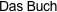 Das Buch